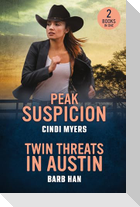 Peak Suspicion / Twin Threats In Austin