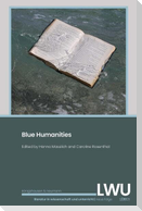 Blue Humanities. LWU Literatur in Wissenschaft und Unterricht