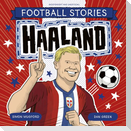 Football Stories: Haaland
