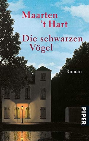 Hart, Maarten 't. Die schwarzen Vögel. Piper Verlag GmbH, 2001.