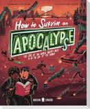How to Survive an Apocalypse