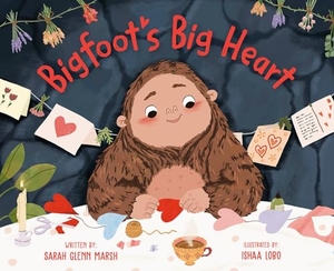 Marsh, Sarah Glenn. Bigfoot's Big Heart. Penguin Young Readers Group, 2024.