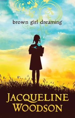 Woodson, Jacqueline. Brown Girl Dreaming. Gale, a Cengage Group, 2018.