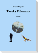 Tareks Dilemma