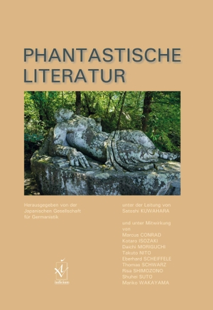 Japanische Gesellschaft für Germanistik (Hrsg.). Phantastische Literatur. Iudicium Verlag, 2023.