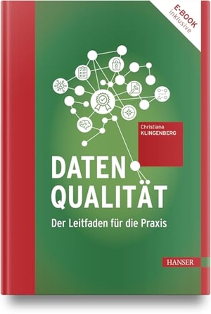 Klingenberg, Christiana. Datenqualität - Der Leitfaden für die Praxis. Hanser Fachbuchverlag, 2026.