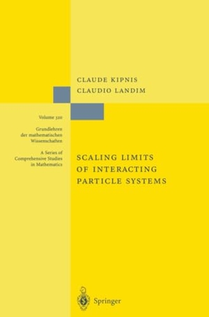 Landim, Claudio / Claude Kipnis. Scaling Limits of Interacting Particle Systems. Springer Berlin Heidelberg, 2010.