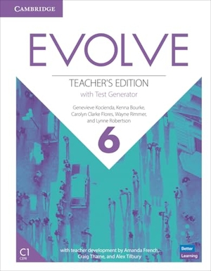 Kocienda, Genevieve / Bourke, Kenna et al. Evolve Level 6 Teacher's Edition with Test Generator. Cambridge University Press & Assessment, 2019.
