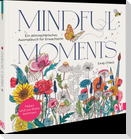 Mindful Moments. Ein atmosphärisches Ausmalbuch für Erwachsene
