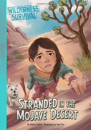 Collins, Ailynn. Stranded in the Mojave Desert. Capstone, 2025.
