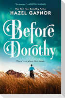 Before Dorothy