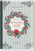 Weihnachten, wie es früher einmal war