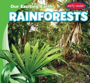 Youssef, Jagger. Rainforests. Gareth Stevens Publishing Lllp, 2017.