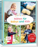 Sweet & smart - Nähen für Babys und Kids