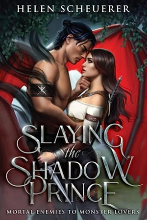 Scheuerer, Helen. Slaying the Shadow Prince. Alchemy Books, 2023.