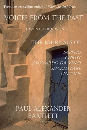 Bartlett, Paul Alexander / Steven James Bartlett. Voices from the Past. Autograph Editions, 2007.