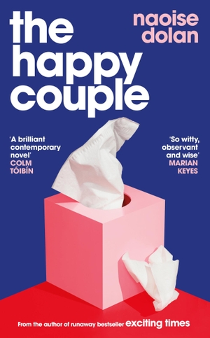 Dolan, Naoise. The Happy Couple. Orion Publishing Group, 2023.