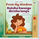 From My Window (English Swahili Bilingual Kids Book)