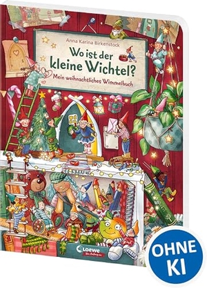 Birkenstock, Anna Karina. Wo ist der kleine Wichtel? - Mein weihnachtliches Wimmelbuch - Stimmungsvolles Pappbilderbuch für Kinder ab 3 Jahren - Wichtelspaß für eine wunderschöne Adventszeit. Loewe Verlag GmbH, 2025.