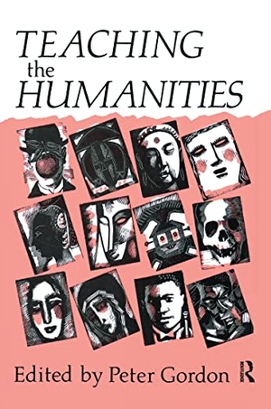 Gordon, Peter. Teaching the Humanities. Taylor & Francis Ltd (Sales), 1991.
