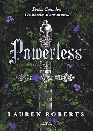 Roberts, Lauren. Powerless (Spanish Edition). Prh Grupo Editorial, 2024.