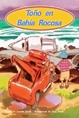 Smith. Toño En Bahía Rocosa (Toby at Stony Bay) - Individual Student Edition Morado (Purple). Houghton Mifflin, 2004.