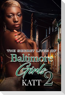The Secret Lives of Baltimore Girls 2