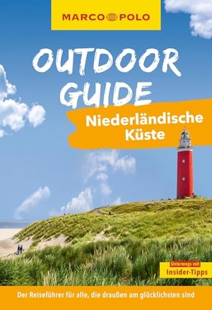 Johnen, Ralf. MARCO POLO OUTDOOR GUIDE Reiseführer Niederländische Küste - Mit rund 150 Outdoor-Erlebnissen für alle, die am liebsten draußen sind. Mairdumont, 2024.