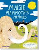 Maisie Mammoth's Memoirs