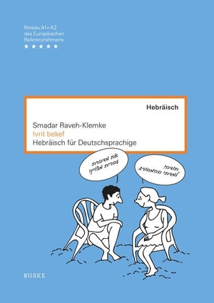 Raveh-Klemke, Smadar. Ivrit bekef - Hebräisch für Deutschsprachige. Buske Helmut Verlag GmbH, 2026.