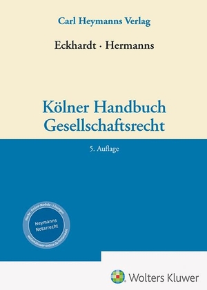 Eckhardt, Dirk / Marc Hermanns (Hrsg.). Kölner Handbuch Gesellschaftsrecht. Heymanns Verlag GmbH, 2024.