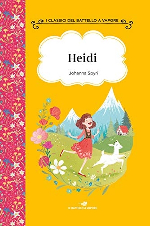 Spyri, Johanna. Heidi. Ediz. ad alta leggibilità. Piemme, 2020.