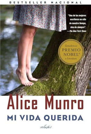Munro, Alice. Mi Vida Querida / Dear Life - (Dear Life, Spanish-Language). Prh Grupo Editorial, 2014.