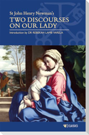 Two Discourses on Our Lady