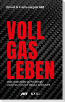Vollgas leben