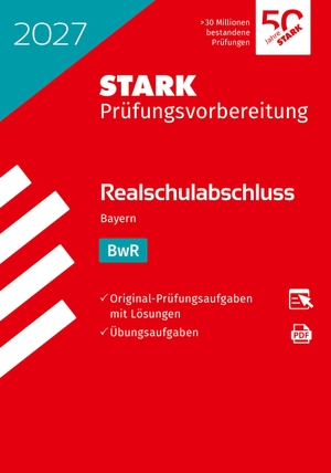 STARK BwR - Realschulabschluss 2027 Bayern - Prüfungsvorbereitung. Stark Verlag GmbH, 2026.