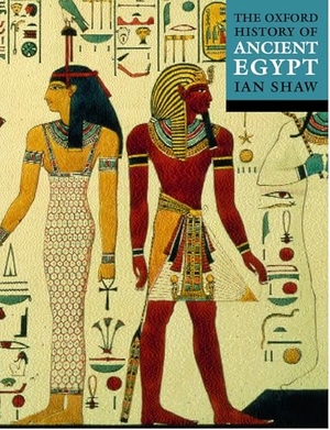 Shaw. The Oxford History of Ancient Egypt. Oxford University Press, 2002.