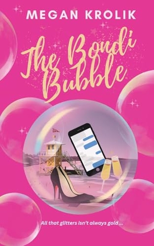 Krolik, Megan. The Bondi Bubble. Serenade Publishing, 2024.