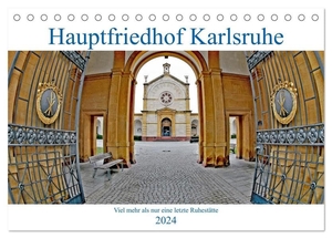 Eppele, Klaus. Hauptfriedhof Karlsruhe (Tischkalender 2024 DIN A5 quer), CALVENDO Monatskalender - Viel mehr als nur eine letzte Ruhestätte. Calvendo, 2023.