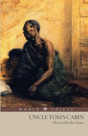 Stowe, Harriet Beecher. Uncle Tom's Cabin. Living Book Press, 2024.