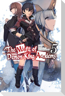 The Misfit of Demon King Academy, Vol. 5 (Light Novel)