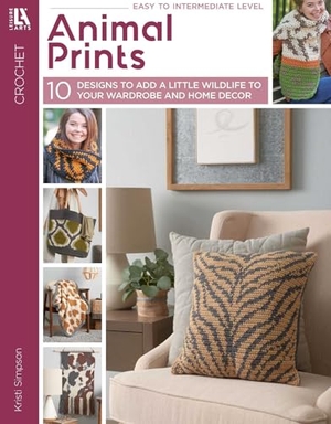 Simpson, Kristi. Animal Prints--10 Designs to Add a Little Wildlife to Your Wardrobe and Home Decor - 10 Designs to Add a Little Wildlife to Your Wardrobe and Home Decor. C&T Publishing, 2021.
