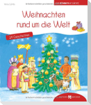 Weihnachten rund um die Welt. 24 Geschichten den Kindern erzählt