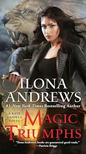 Andrews, Ilona. Magic Triumphs. Turnaround Pub. Serv. Ltd, 2024.