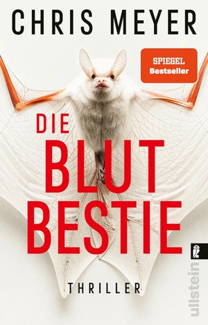 Meyer, Chris. Die Blutbestie - Thriller | Der perfekte Killer! Still und gnadenlos brutal. Ullstein Taschenbuchvlg., 2025.