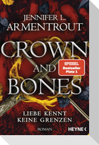 Crown and Bones - Liebe kennt keine Grenzen