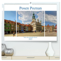 Posen Poznan - Bunte und strahlende Akzente (hochwertiger Premium Wandkalender 2025 DIN A2 quer), Kunstdruck in Hochglanz