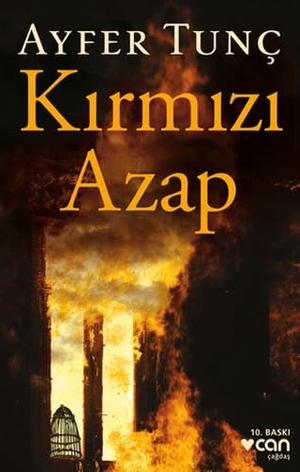 Tunc, Ayfer. Kirmizi Azap. Can Yayinlari, 2023.
