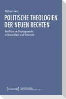 Politische Theologien der Neuen Rechten