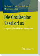 Die Großregion SaarLorLux